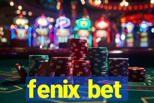 fenix bet